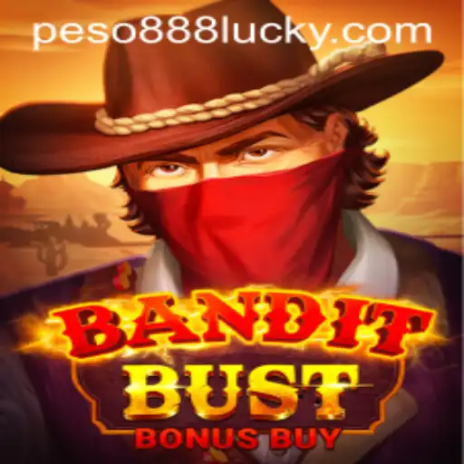 Discover the Thrills of BanditBustBonusBuy with Peso888